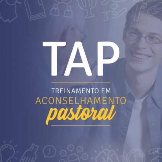 TREINAMENTO EM ACONSELHAMENTO PASTORAL